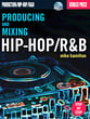 Producing and Mixing Hip-Hop/R&B book cover